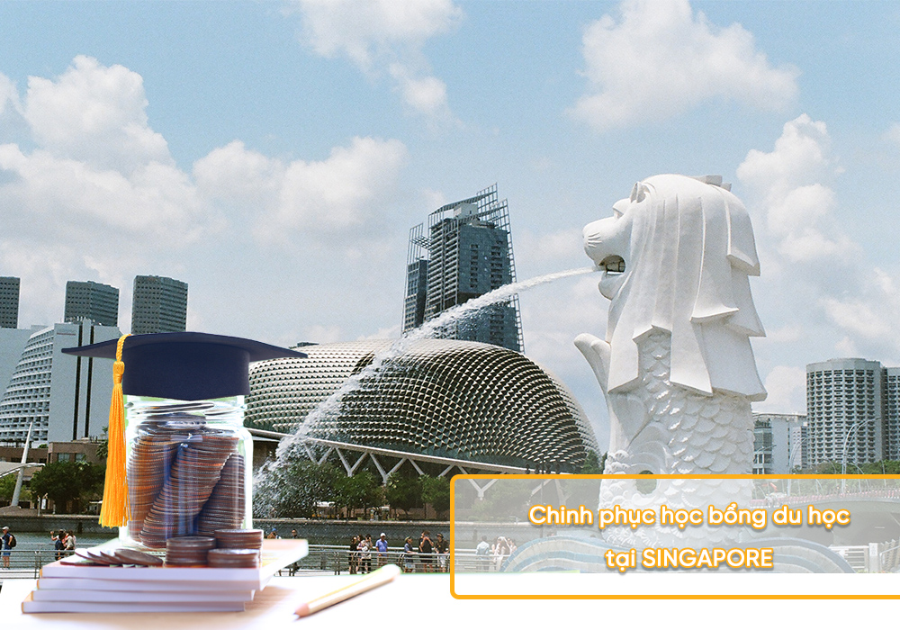 Chinh phục học bổng du học Singapore